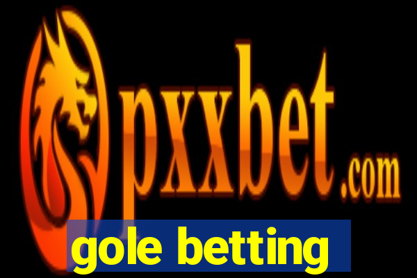 gole betting