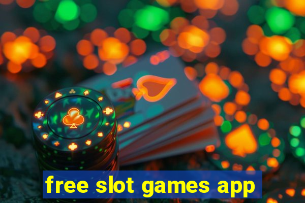 free slot games app