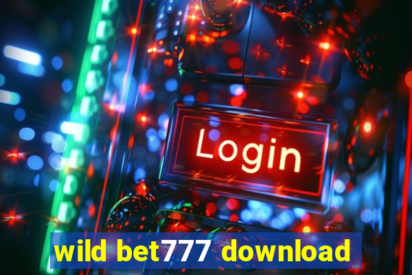 wild bet777 download