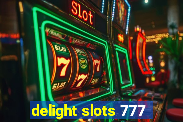 delight slots 777