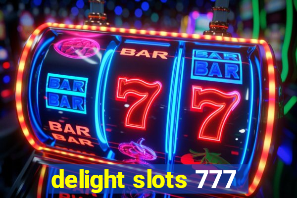 delight slots 777