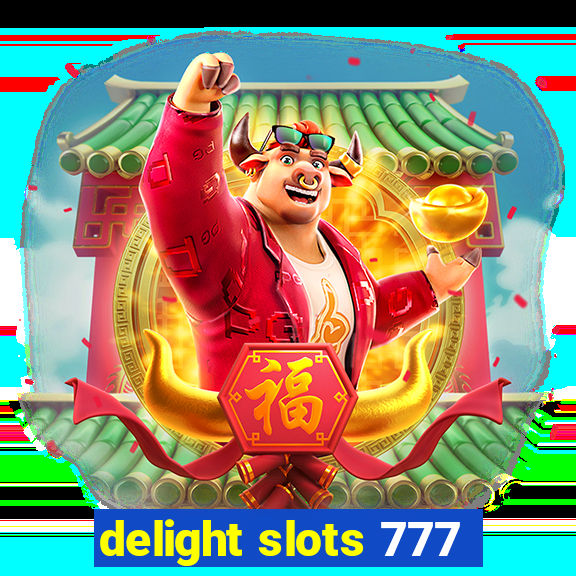 delight slots 777