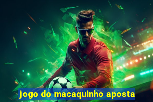 jogo do macaquinho aposta