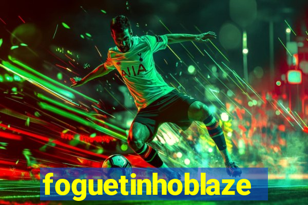 foguetinhoblaze