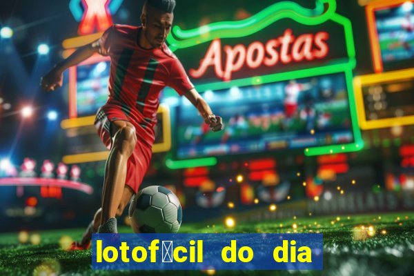 lotof谩cil do dia 9 de outubro