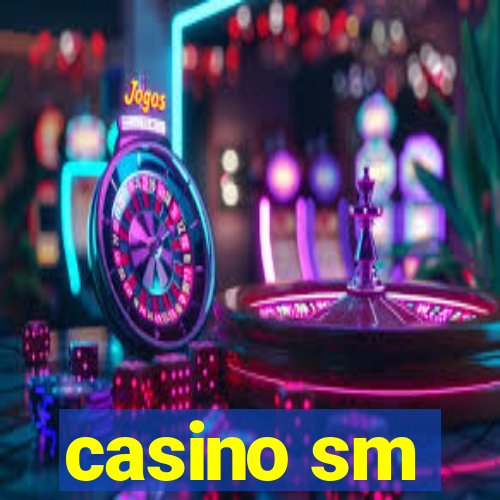 casino sm