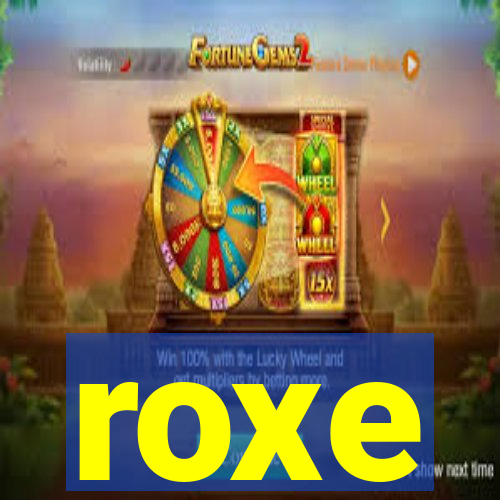 roxe