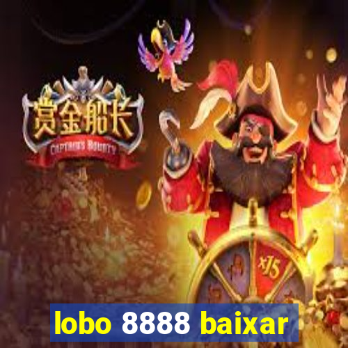 lobo 8888 baixar