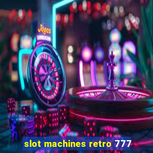 slot machines retro 777