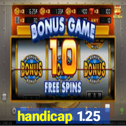 handicap 1.25