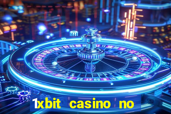 1xbit casino no deposit bonus