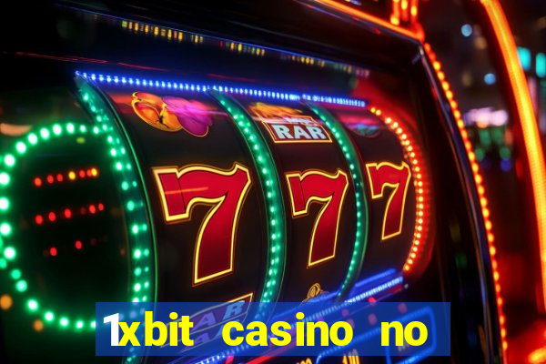 1xbit casino no deposit bonus