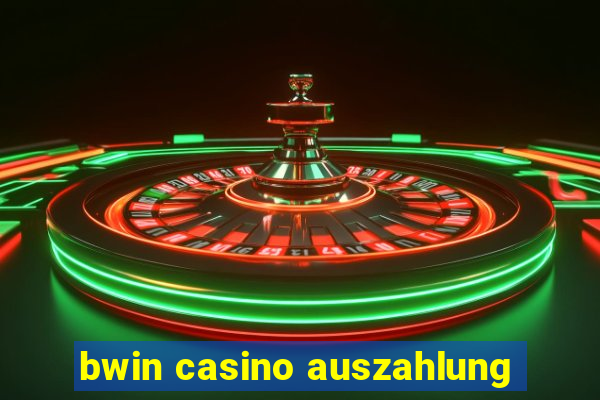 bwin casino auszahlung