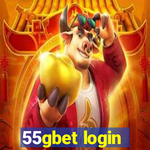 55gbet login