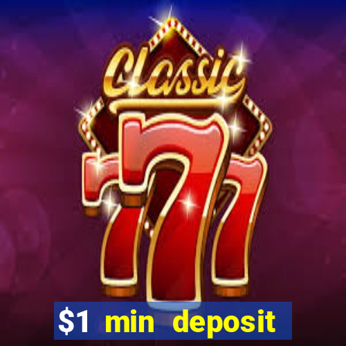 $1 min deposit mobile casino