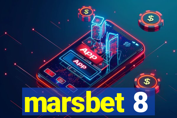 marsbet 8