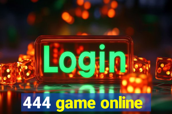 444 game online