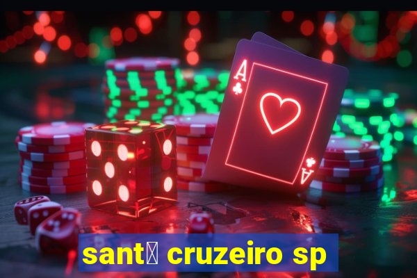 sant茅 cruzeiro sp