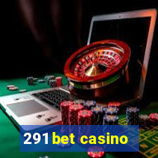 291 bet casino