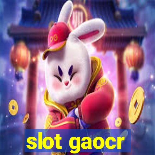 slot gaocr