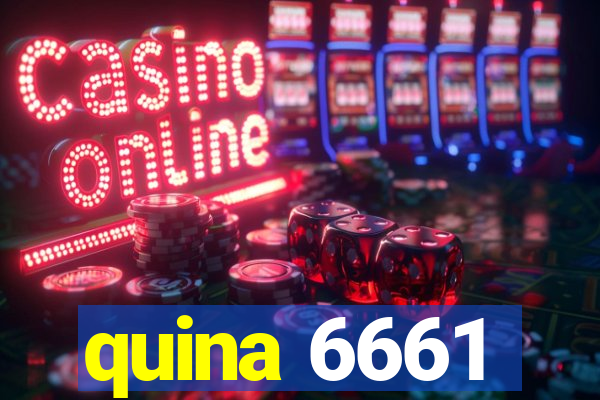 quina 6661