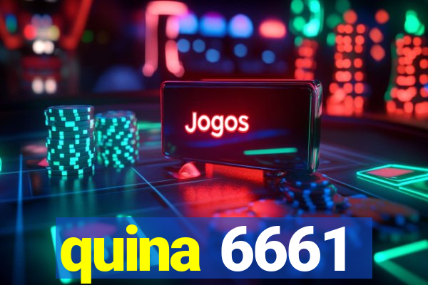 quina 6661