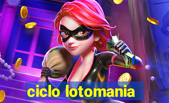 ciclo lotomania