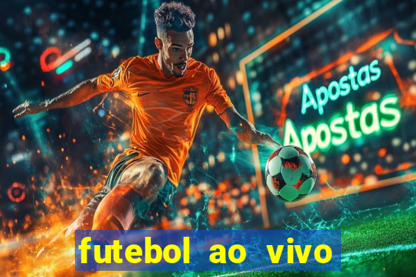 futebol ao vivo sem trava