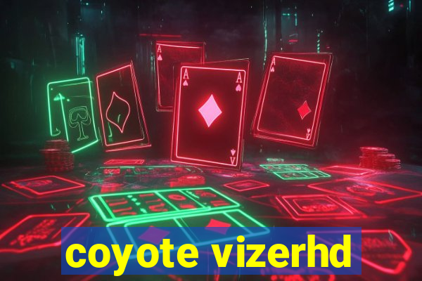 coyote vizerhd