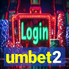 umbet2