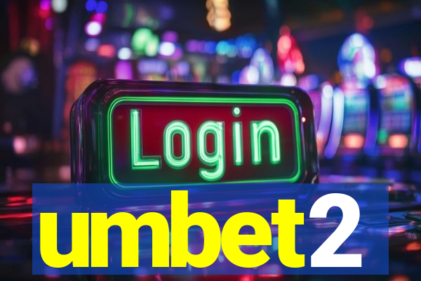 umbet2