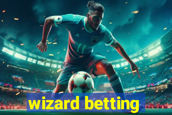 wizard betting