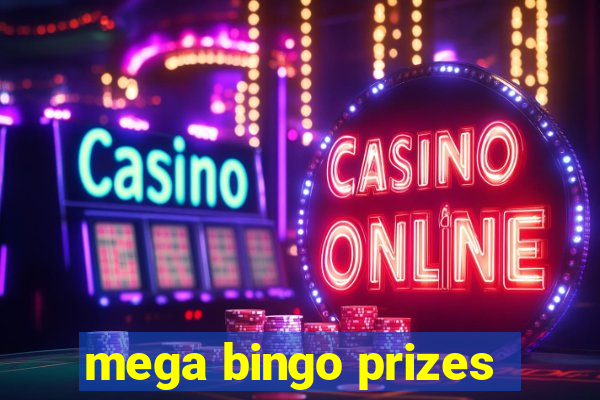 mega bingo prizes