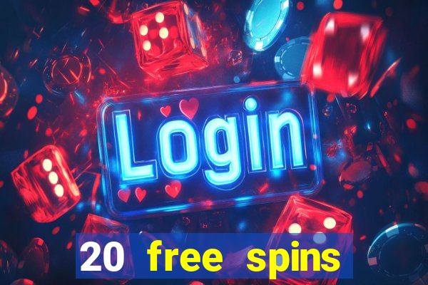 20 free spins casino no deposit