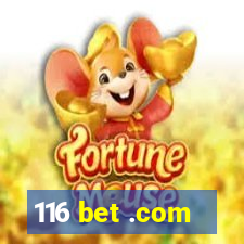 116 bet .com