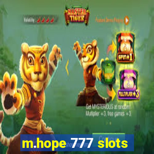 m.hope 777 slots