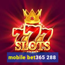 mobile bet365 288