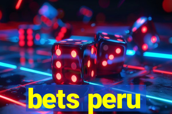 bets peru