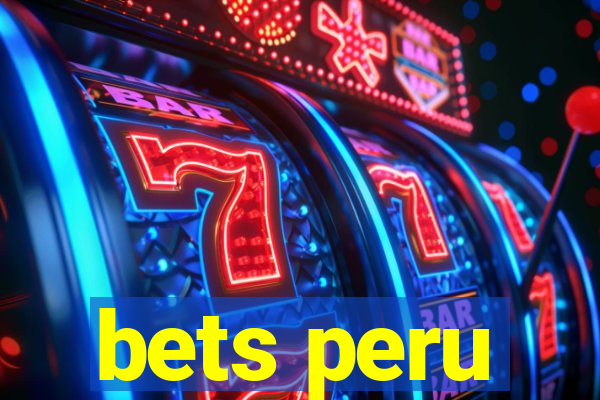 bets peru