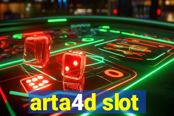 arta4d slot