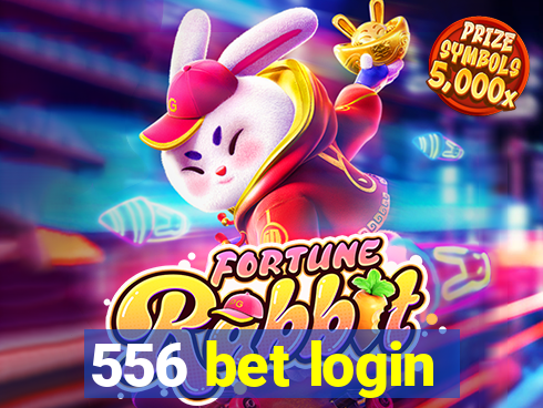 556 bet login