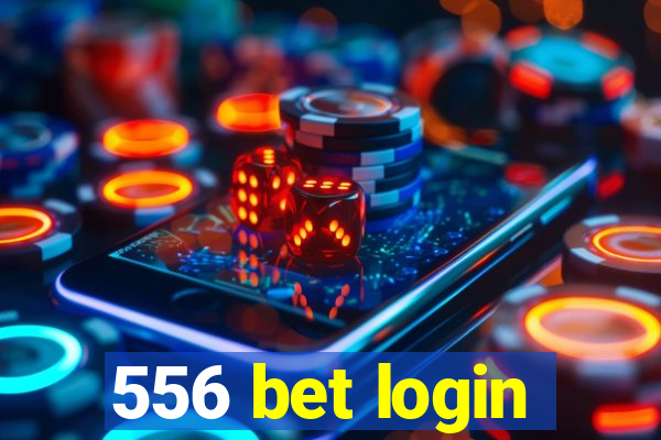 556 bet login