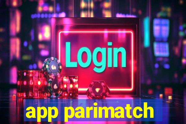 app parimatch