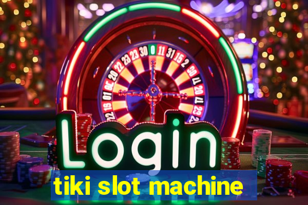 tiki slot machine