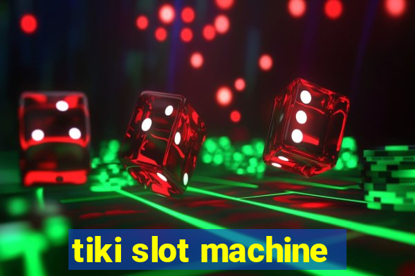 tiki slot machine