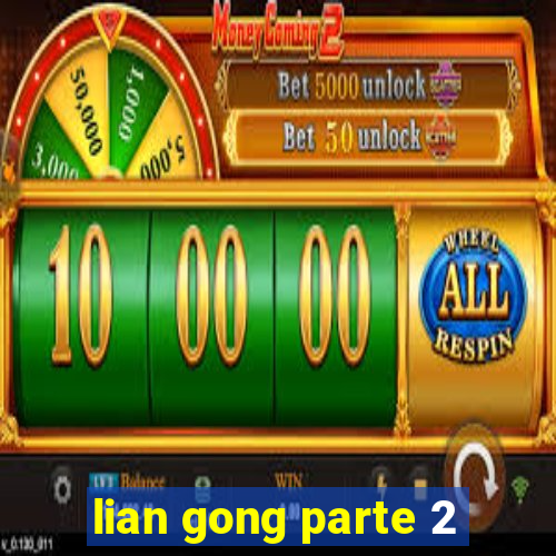 lian gong parte 2