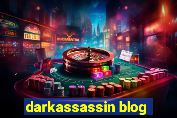 darkassassin blog