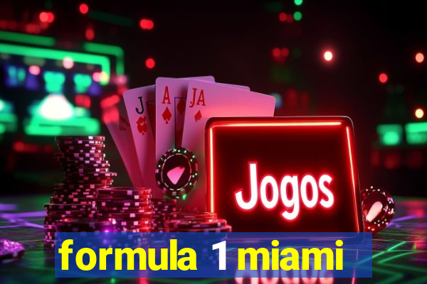 formula 1 miami