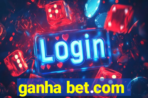 ganha bet.com