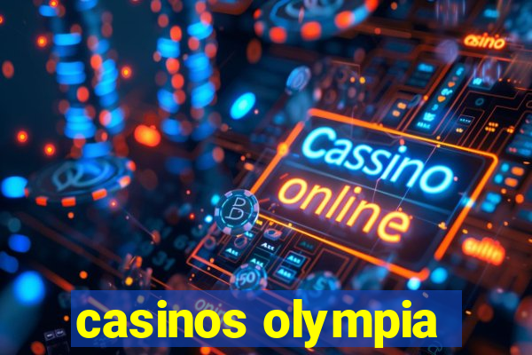 casinos olympia